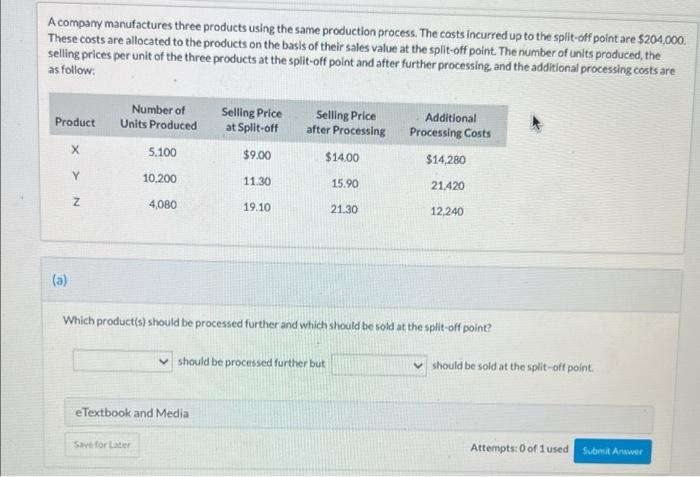 A company manufactures three products using the same production process. The costs