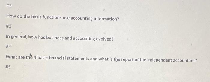 #2 How do the basis functions use accounting information? #3 In general,