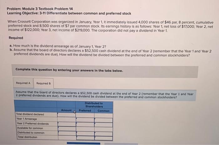 Problem: Module 3 Textbook Problem 14 Learning Objective: 3-11 Differentiate between common