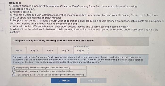 Income (LO 8-2, 8-3, 8-4) Chataqua Can Company manufactures metal cans used