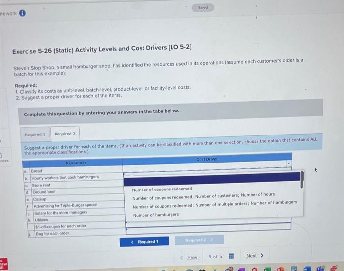 Shop, a small hamburger shop, has identified the resources used in its