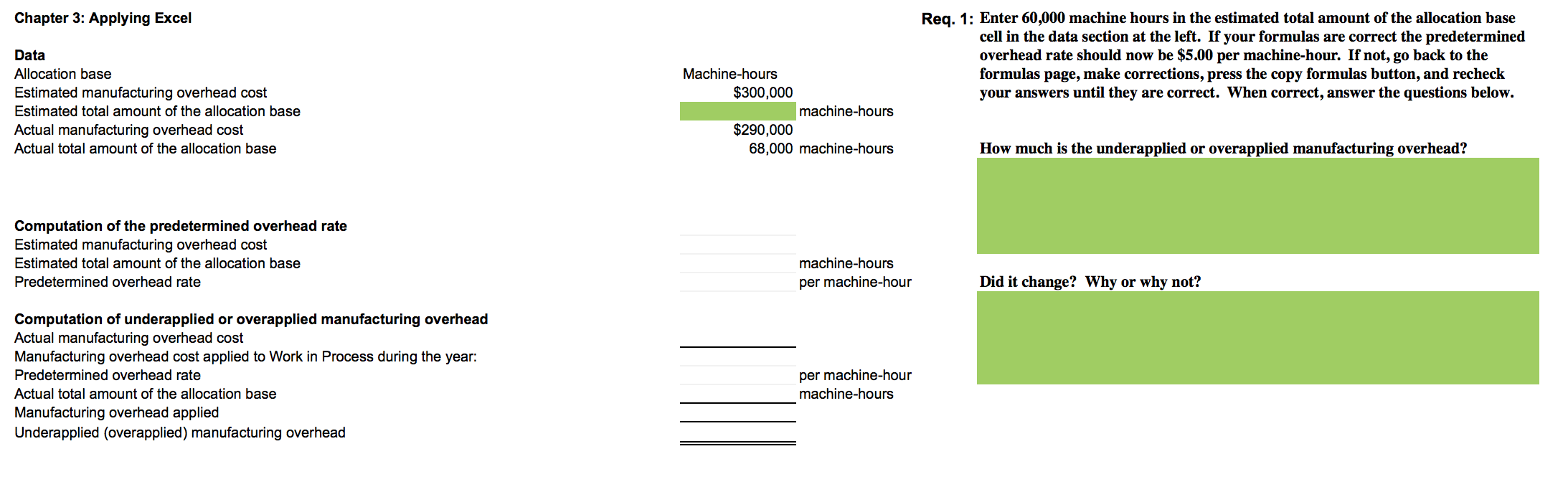 Chapter 3: Applying Excel Data Allocation base Estimated manufacturing overhead cost Estimated