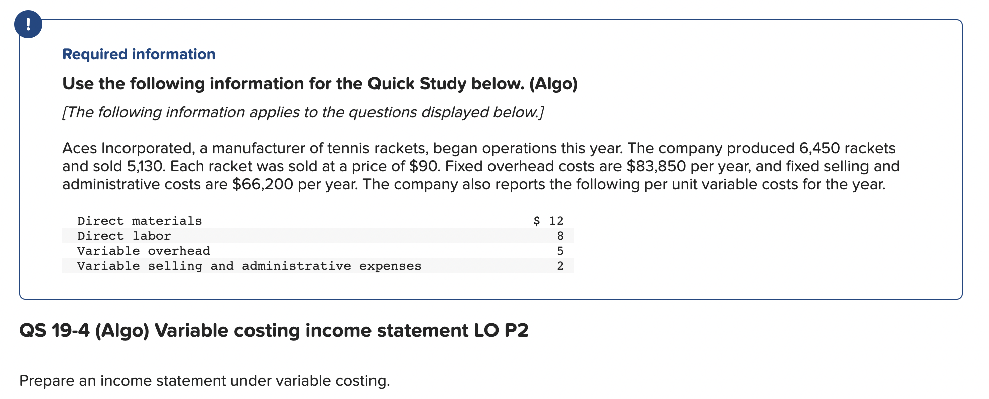 Required information Use the following information for the Quick Study below. (Algo)