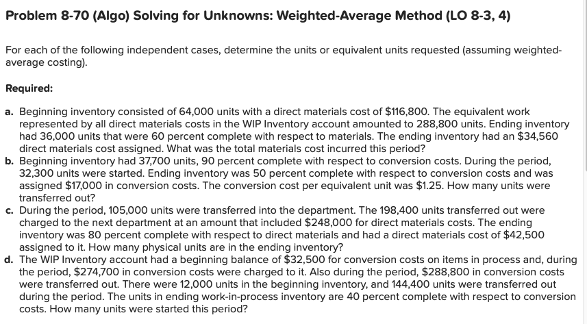 Problem 8-70 (Algo) Solving for Unknowns: Weighted-Average Method (LO 8-3, 4) For