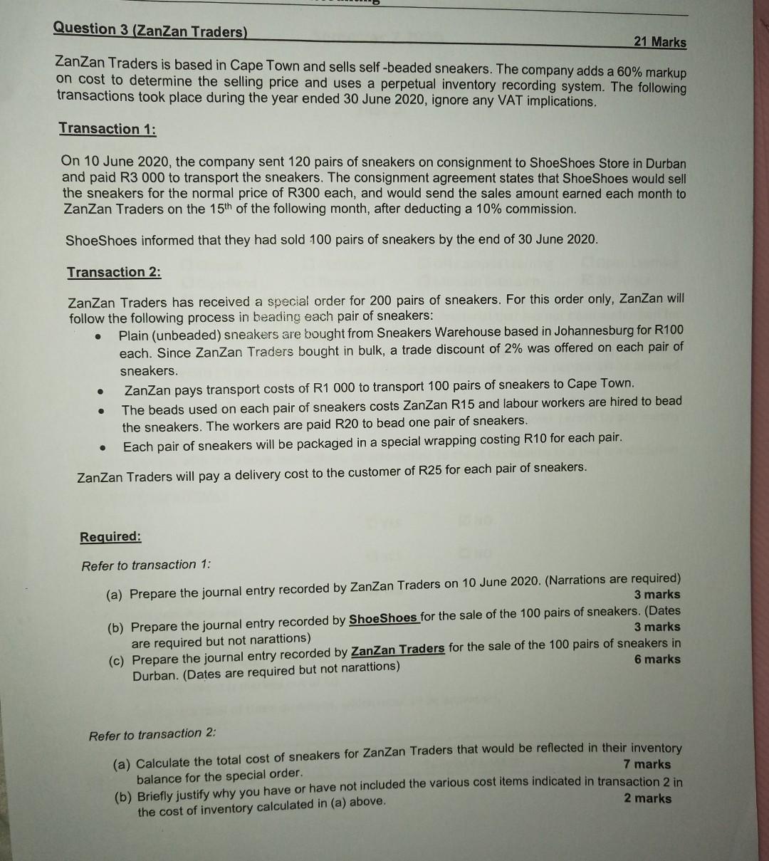Question 3 (ZanZan Traders) 21 Marks ZanZan Traders is based in Cape