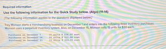 Required information Use the following information for the Quick Study below. (Algo)