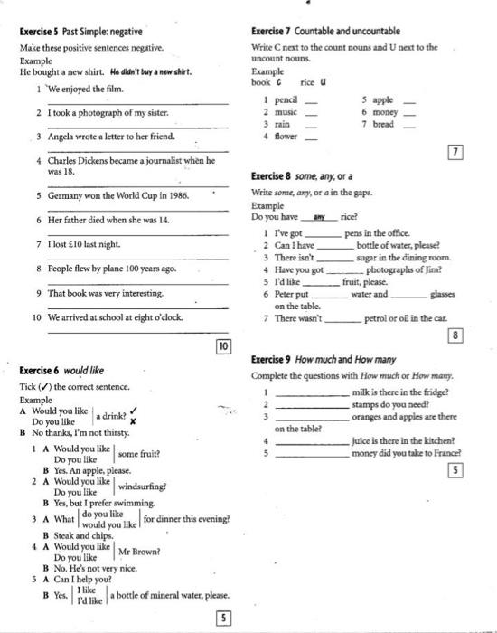 Exercise 5 Past Simple: negative Make these positive sentences negative. Example He