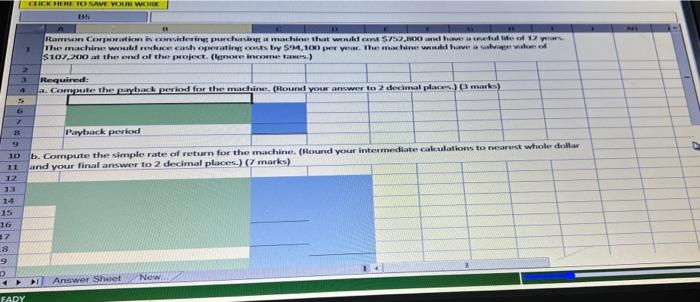 2 CLICK HERE TO SAVE YOUR WORK B5 Ramson Corporation is considering