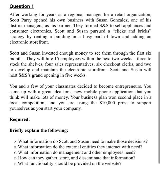 Question 1 After working for years as a regional manager for a