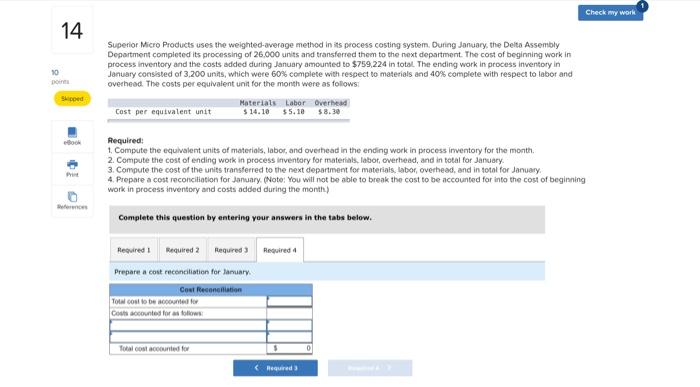 10 poin 14 Superior Micro Products uses the weighted-average method in its