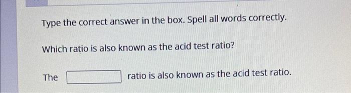 Type the correct answer in the box. Spell all words correctly. Which