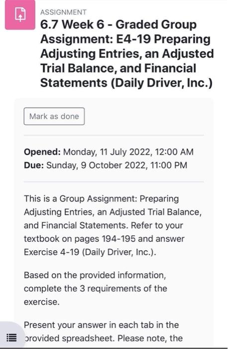 ASSIGNMENT 6.7 Week 6-Graded Group Assignment: E4-19 Preparing Adjusting Entries, an Adjusted