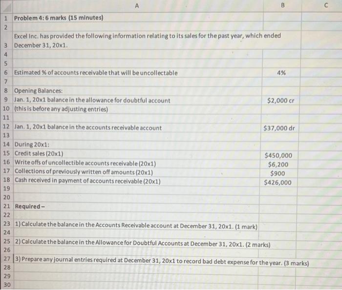 A 1 Problem 4: 6 marks (15 minutes) 3 4 Excel Inc.