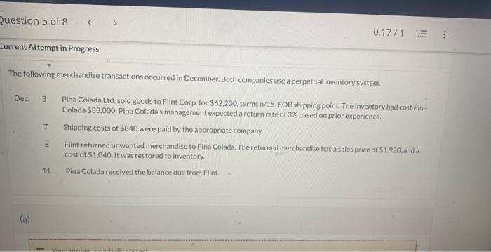 Question 5 of 8 < 0.17/1 Current Attempt in Progress The following