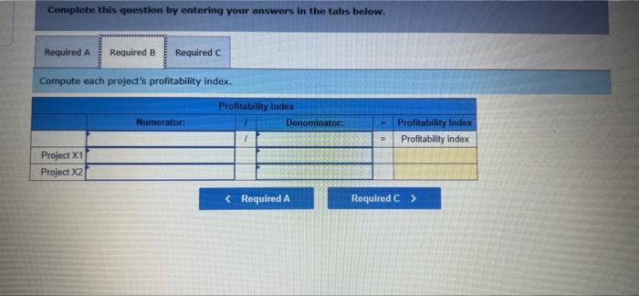 company requires a 6% return from its investments. (PV of $1. EV