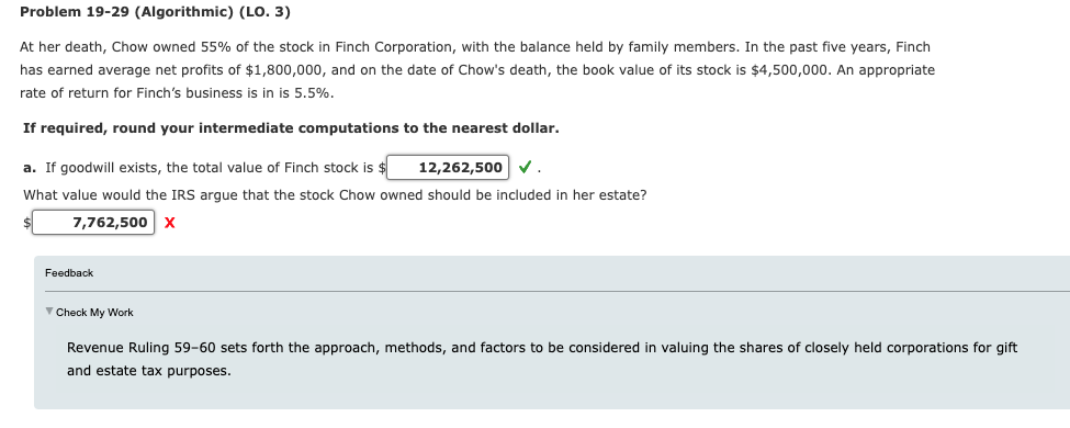 Problem 19-29 (Algorithmic) (LO. 3) At her death, Chow owned 55% of