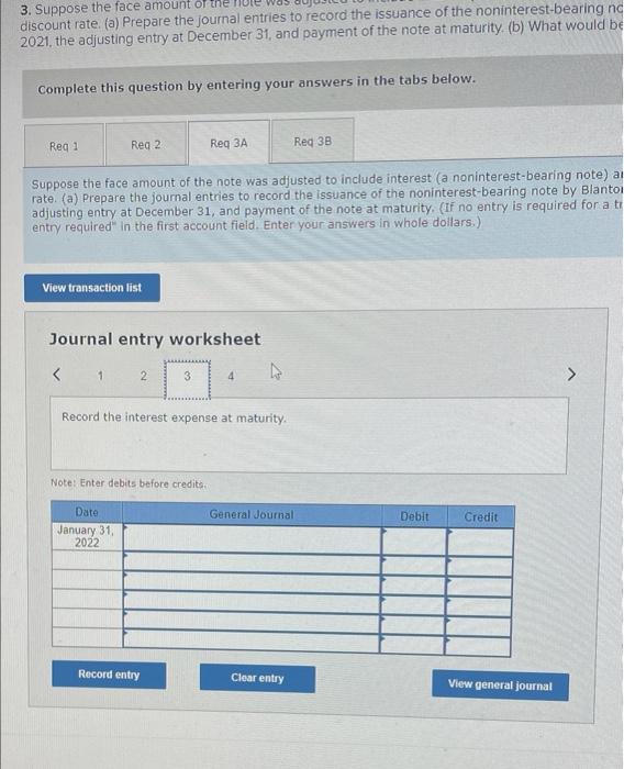 to the note through January 31, 2022. 3. Suppose the face amount