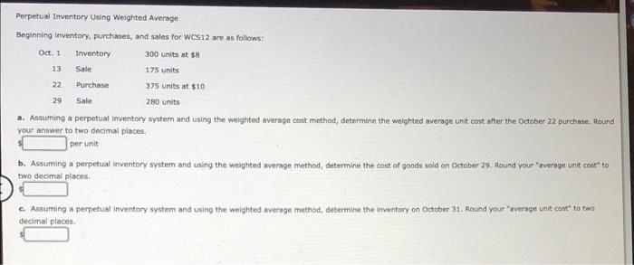 Perpetual Inventory Using Weighted Average Beginning Inventory, purchases, and sales for WCS12