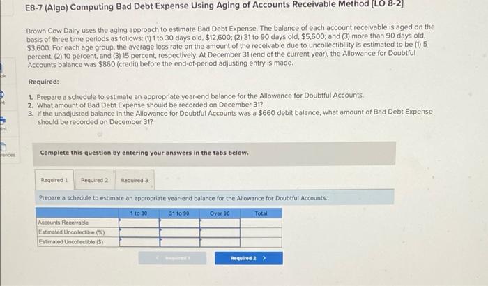 ences E8-7 (Algo) Computing Bad Debt Expense Using Aging of Accounts Receivable