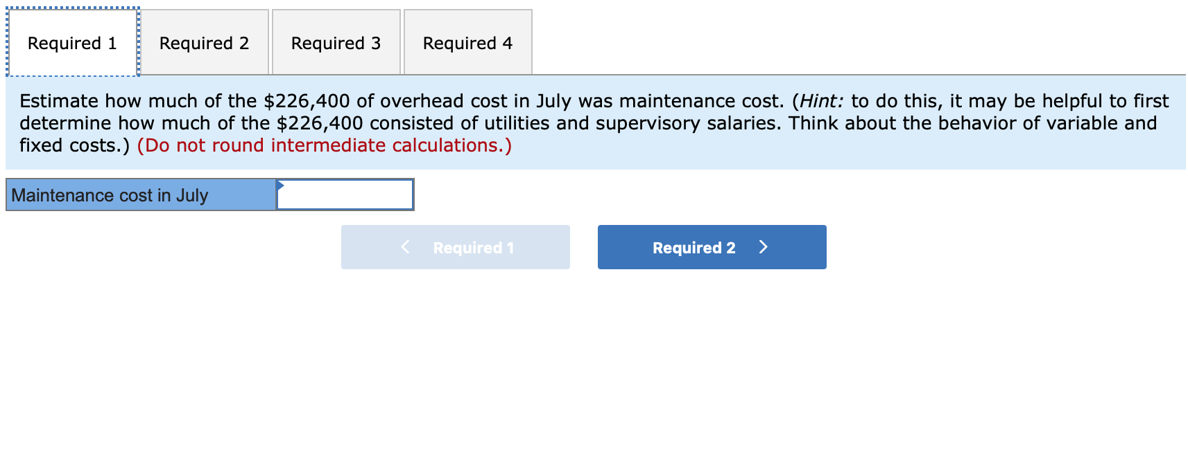 cost at various levels of activity are presented below: Month April May
