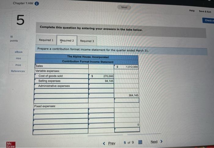 the information shown below for the quarter ended March 31: 1 Sales