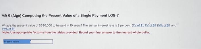 is the present value of $680,000 to be paid in 10 years?