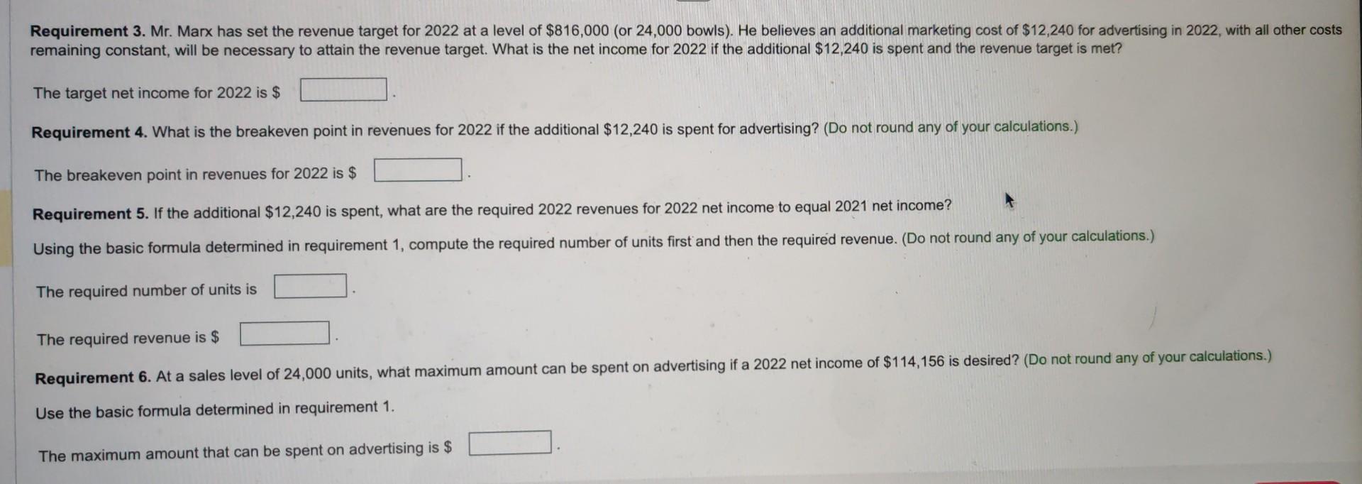 Total variable cost per bowl Fixed costs Manufacturing 15,000 270,600 Marketing, distribution,