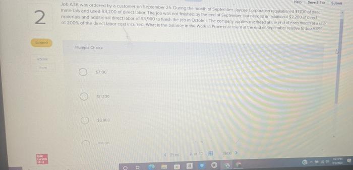 Help Save & Exit Submit 2 Job A38 was ordered by a