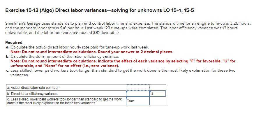 Exercise 15-13 (Algo) Direct labor variances-solving for unknowns LO 15-4, 15-5 Smallman's