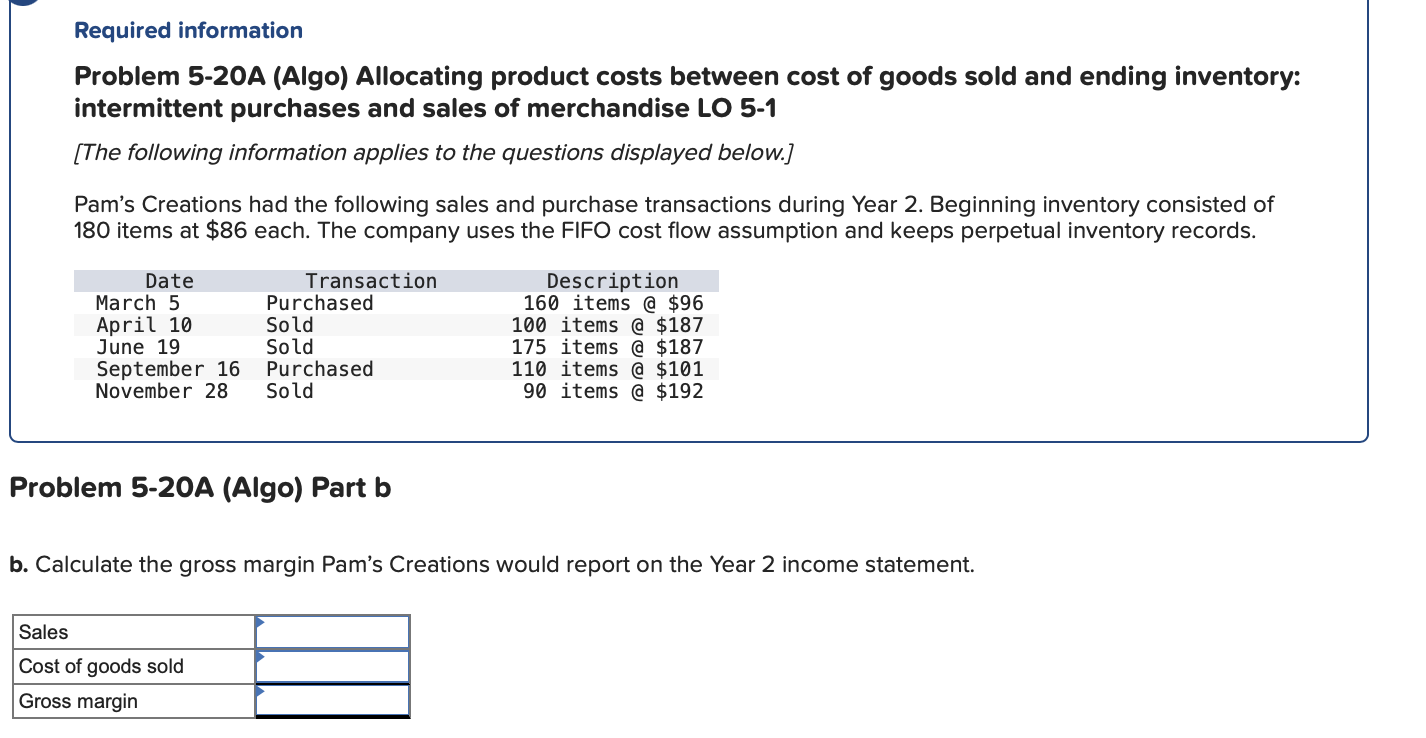 Required information Problem 5-20A (Algo) Allocating product costs between cost of goods
