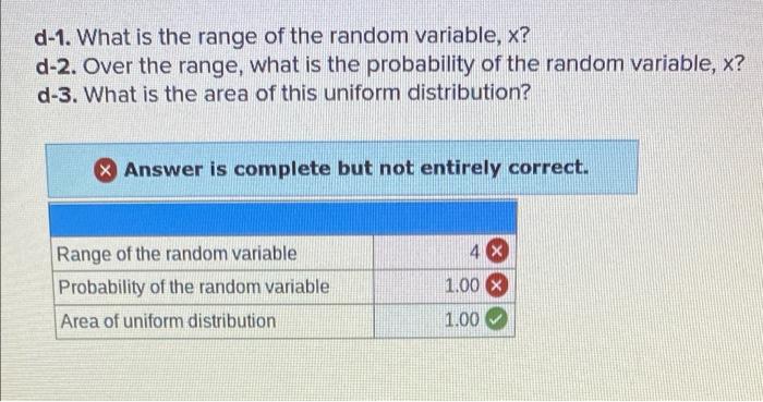 d-1. What is the range of the random variable, x? d-2. Over