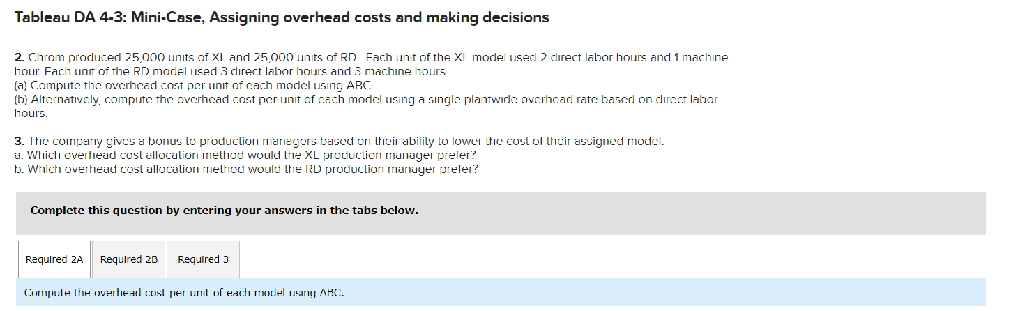 RD. It also has two departments, assembly and finishing. The company wants
