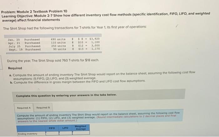 Problem: Module 2 Textbook Problem 10 Learning Objective: Module 2-7 Show how