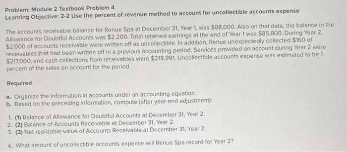 Problem: Module 2 Textbook Problem 4 Learning Objective: 2-2 Use the percent