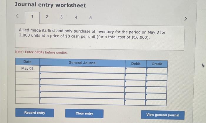 Journal entry worksheet < 1 2 3 4 5 Allied made its