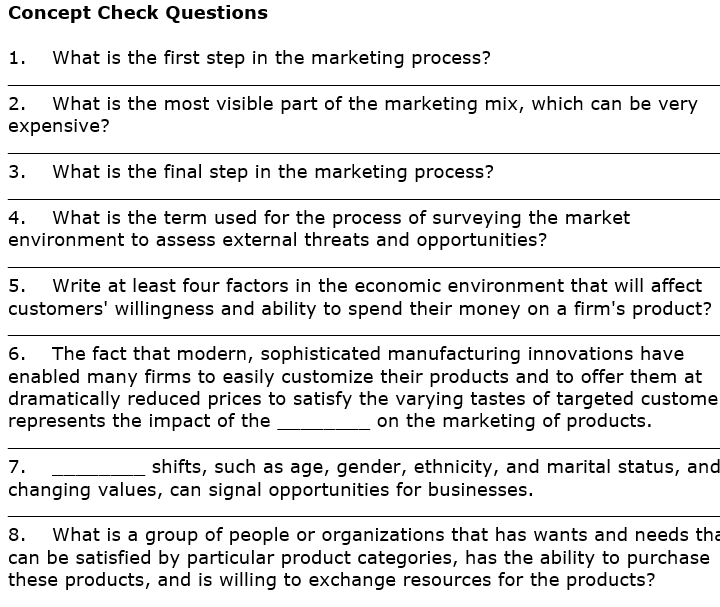 Concept Check Questions 1. What is the first step in the marketing