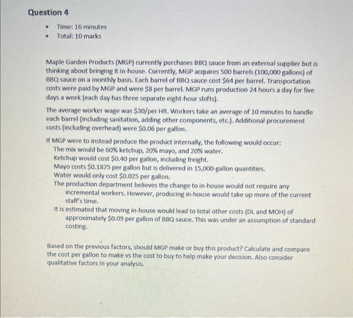 Question 4 Time: 16 minutes Total: 10 marks Maple Garden Products (MGP)
