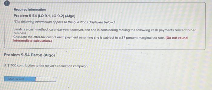 business. Calculate the after-tax cost of each payment assuming she is subject
