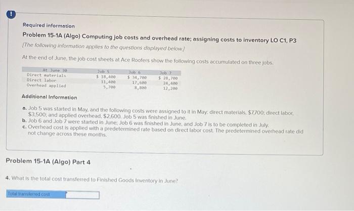 Required information Problem 15-1A (Algo) Computing job costs and overhead rate; assigning
