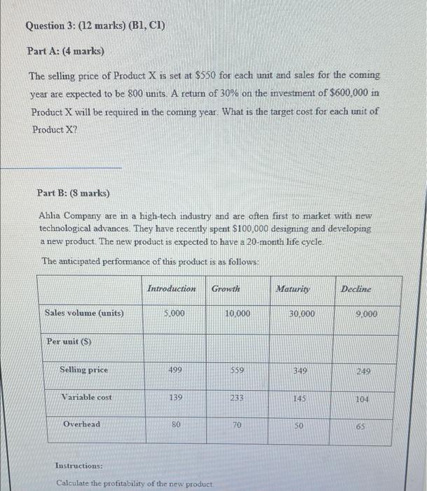 Question 3: (12 marks) (B1, CI) Part A: (4 marks) The selling