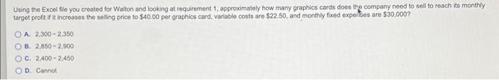 Profit 11 B $35.00 $22.50 2500 $30,000.00
