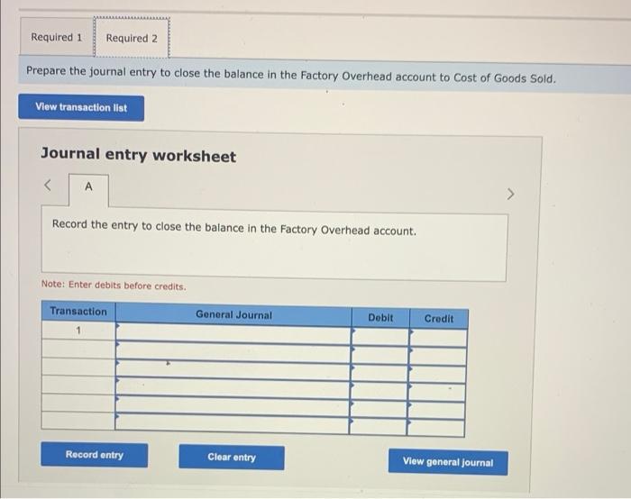 A company's Factory Overhead account shows total debits of $633,000 and total