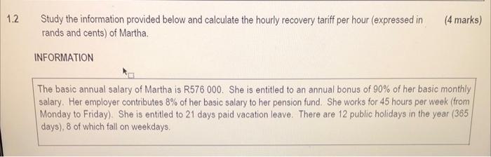 1.2 Study the information provided below and calculate the hourly recovery tariff