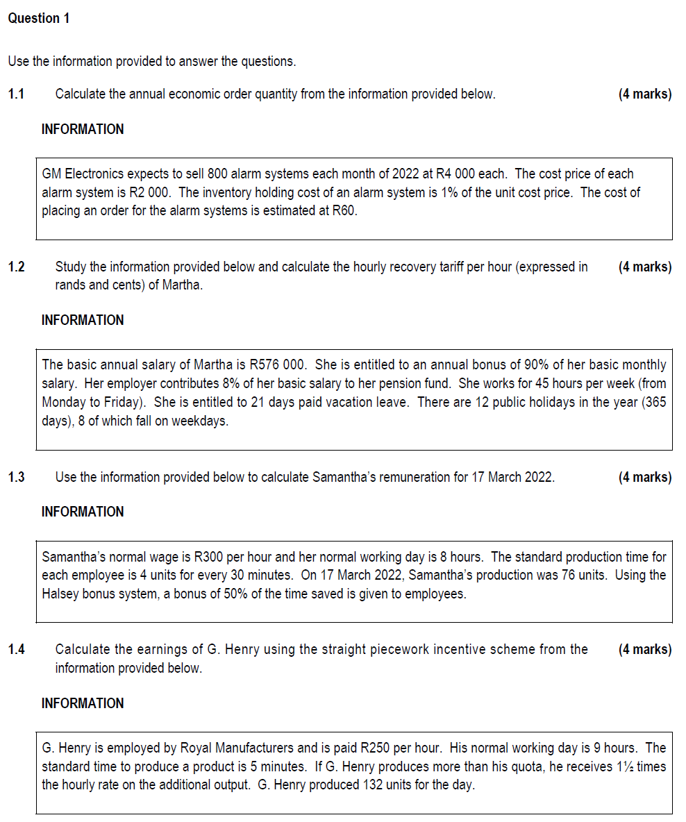 Question 1 Use the information provided to answer the questions. 1.1 Calculate