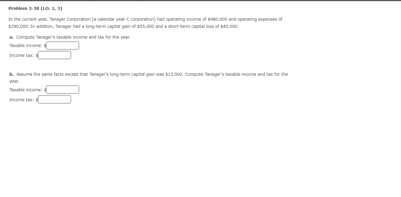 Problem 3-38 (LO. 1, 3) In the current year, Tanager Corporation (a