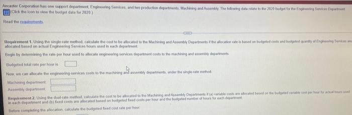 Ancaster Corporation has one support department, Engineering Services, and two production departments.