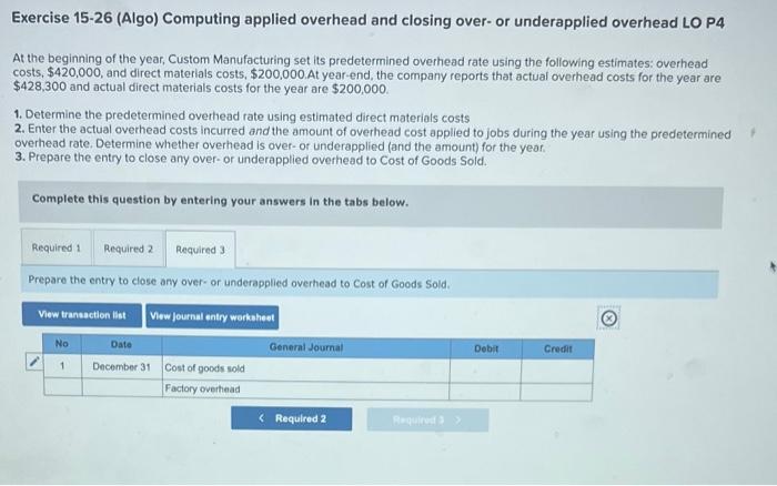 LO P4 At the beginning of the year, Custom Manufacturing set its