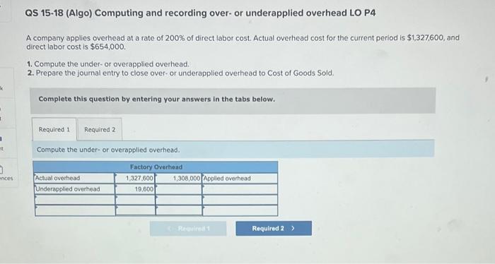 QS 15-18 (Algo) Computing and recording over- or underapplied overhead LO P4