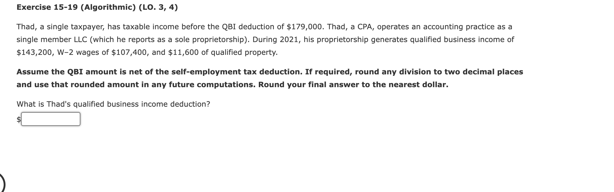 Exercise 15-19 (Algorithmic) (LO. 3, 4) Thad, a single taxpayer, has taxable