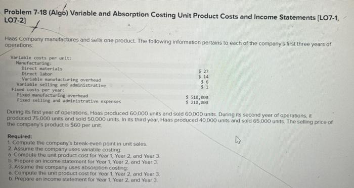 Problem 7-18 (Algo) Variable and Absorption Costing Unit Product Costs and Income